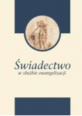 Świadectwo w służbie ewangelizacji