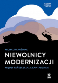 Niewolnicy modernizacji Między pańszczyzną a kapitalizmem