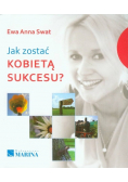 Jak zostać kobietą sukcesu