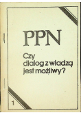 PPN Czy dialog z władzą jest możliwy