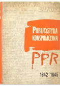 Publicystyka konspiracyjna PPR 1942 1945
