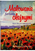 Malowanie farbami olejnymi