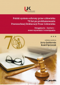 Polski system ochrony praw człowieka 70 lat po proklamowaniu Powszechnej Deklaracji Praw Człowieka Tom 3