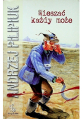 Wieszać każdy może