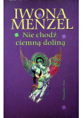 Nie chodź ciemną doliną