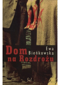 Dom na Rozdrożu