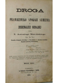 Droga do prawdziwego spokoju sumienia i doskonałości moralnej, 1873 r.