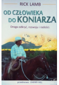 Od człowieka do koniarza