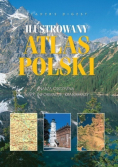 Ilustrowany atlas Polski Nasza Ojczyzna Mapy informacje krajobrazy