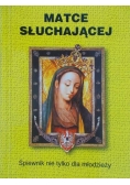 Matce słuchającej. Śpiewnik nie tylko dla młodzieży