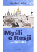 Myśli o Rosji i nie tylko