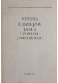 Studia z dziejów Jasła i powiatu Jasielskiego