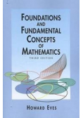 Foundations and Fundamental Concepts of Mathematics