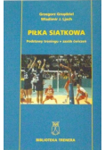 Piłka siatkowa Podstawy treningu zasób ćwiczeń