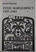 Żydzi Warszawscy 1939 1943