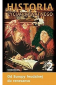 Historia życia prywatnego Tom 2 Od Europy feudalnej do renesansu