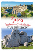 Jura Krakowsko-Częstochowska. Atlas turystyczny