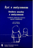 Żyć z autyzmem Dobro osoby z autyzmem
