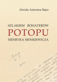 Szlakiem bohaterów Potopu Henryka Sienkiewicza