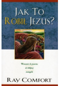 Jak to robił Jezus