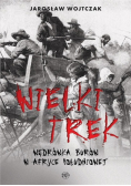 Wielki Trek Wędrówka Burów w Afryce Południowej