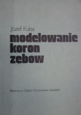 Modelowanie koron zębów