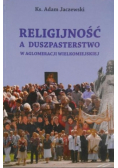 Religijność a duszpasterstwo w aglomeracji wielkomiejskiej