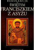 Rekolekcje ze św Franciszkiem z Asyżu