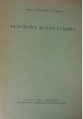Betonowe mosty łukowe