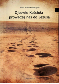 Ojcowie kościoła prowadzą nas do Jezusa