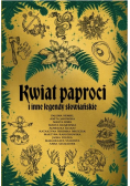Kwiat paproci i inne legendy słowiańskie