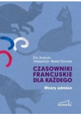 Czasowniki francuskie dla każdego Wzory odmian