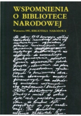 Wspomnienia o bibliotece narodowej