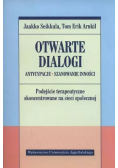 Otwarte dialogi. Antycypacje. Szanowanie Inności