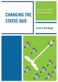 Changing the Status Quo