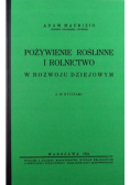 Pożywienie roślinne i rolnictwo w rozwoju dziejowym Reprint z 1926 r.