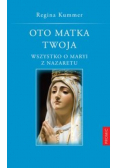 Oto Matka Twoja Wszystko o Maryi z Nazaretu