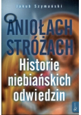 O Aniołach Stróżach