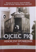 Ojciec Pio Heroiczny spowiednik