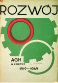 Rozwój AGH w Krakowie 1919 
 - 1969