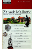 Zamek Malbork Siedziba wielkich mistrzów