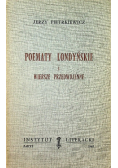 Poematy londyńskie i wiersze przedwojenne