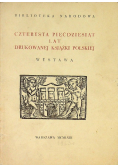 Czterysta pięćdziesiąt lat drukowanej książki polskiej wystawa
