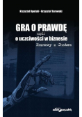 Gra o prawdę czyli o uczciwości w biznesie Rozmowy z Chatem