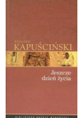 Jeszcze dzień życia