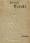 Dzieje polski Reprint z 1902 r.
