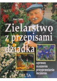 Zielarstwo z przepisami dziadka