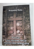 Paskud czyli życiowe lekcje nauczyciela narkomana