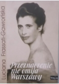 Przeznaczenie nie omija Warszawy
