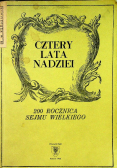Cztery lata nadziei 200 rocznica Sejmu Wielkiego